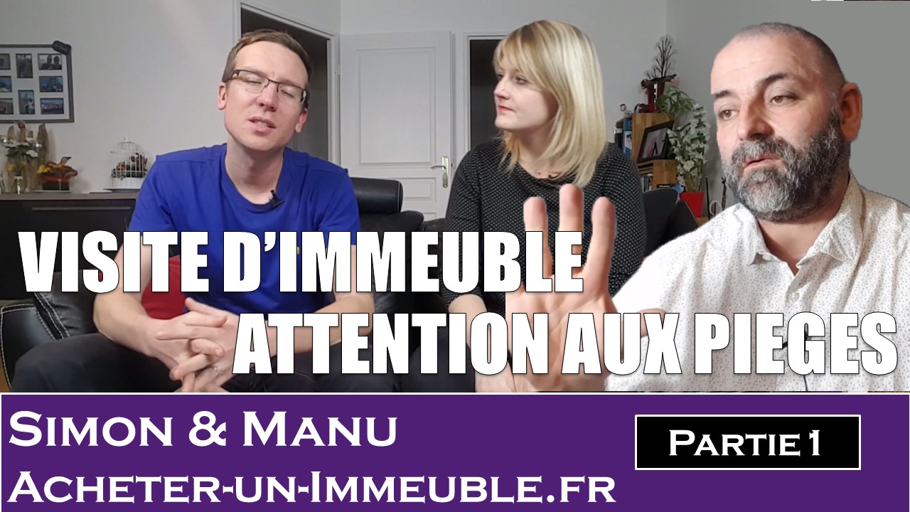 Visite d'immeuble éviter les pièges